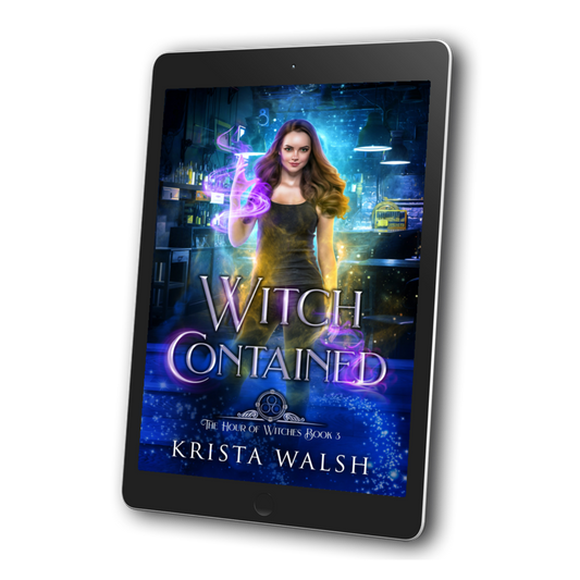 PRE-ORDER: Witch Contained, The Hour of Witches Book 3